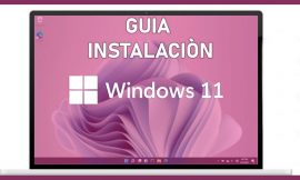Windows 11 Guía de Instalación en Imágenes